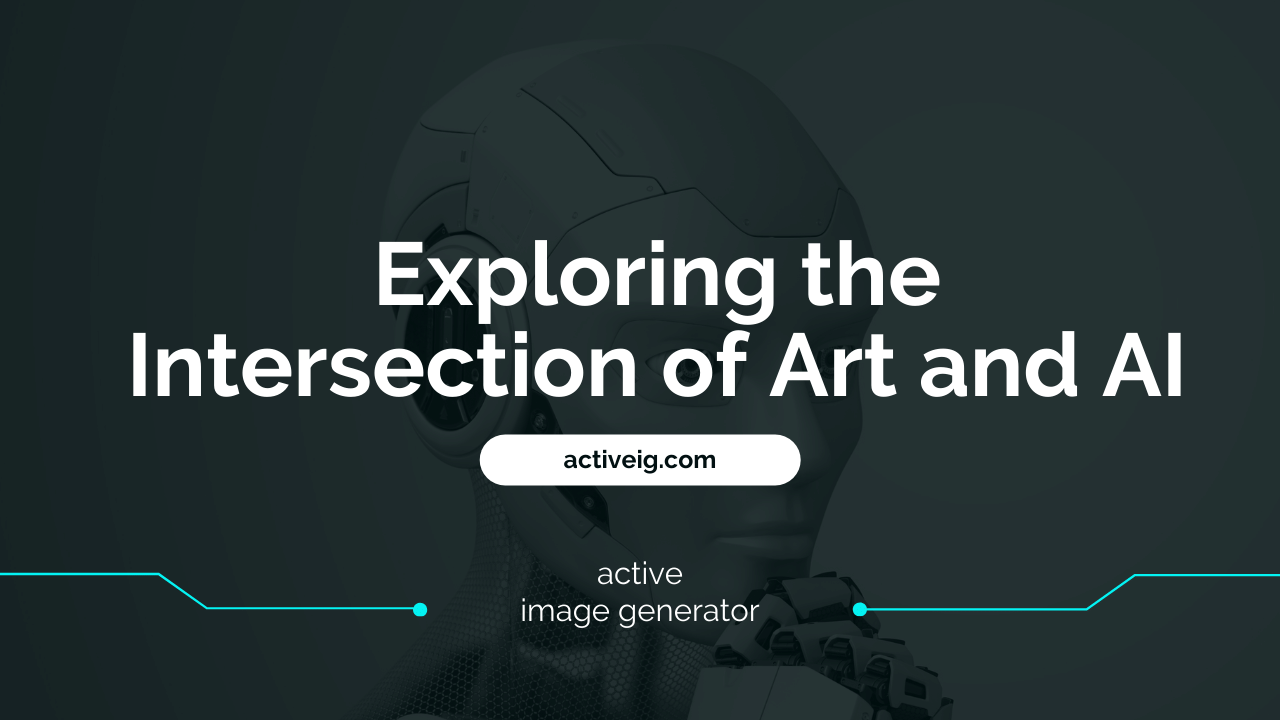Exploring the Intersection of Art and AI: Creating Masterpieces with AI-Generated Images